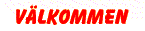 V�lkommen"